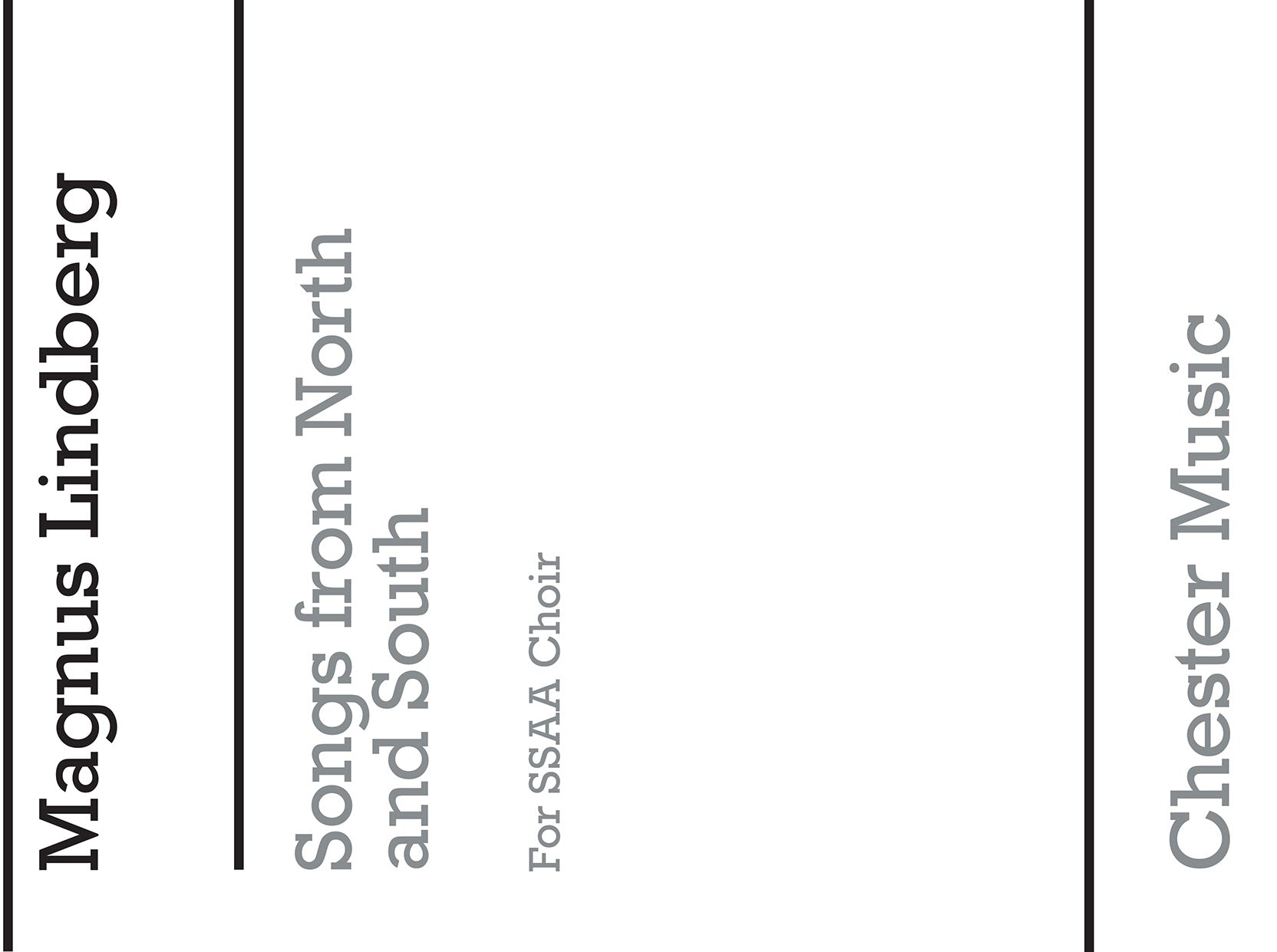 Songs From North And South de Magnus Lindberg, Réduction pour piano pour sSAA