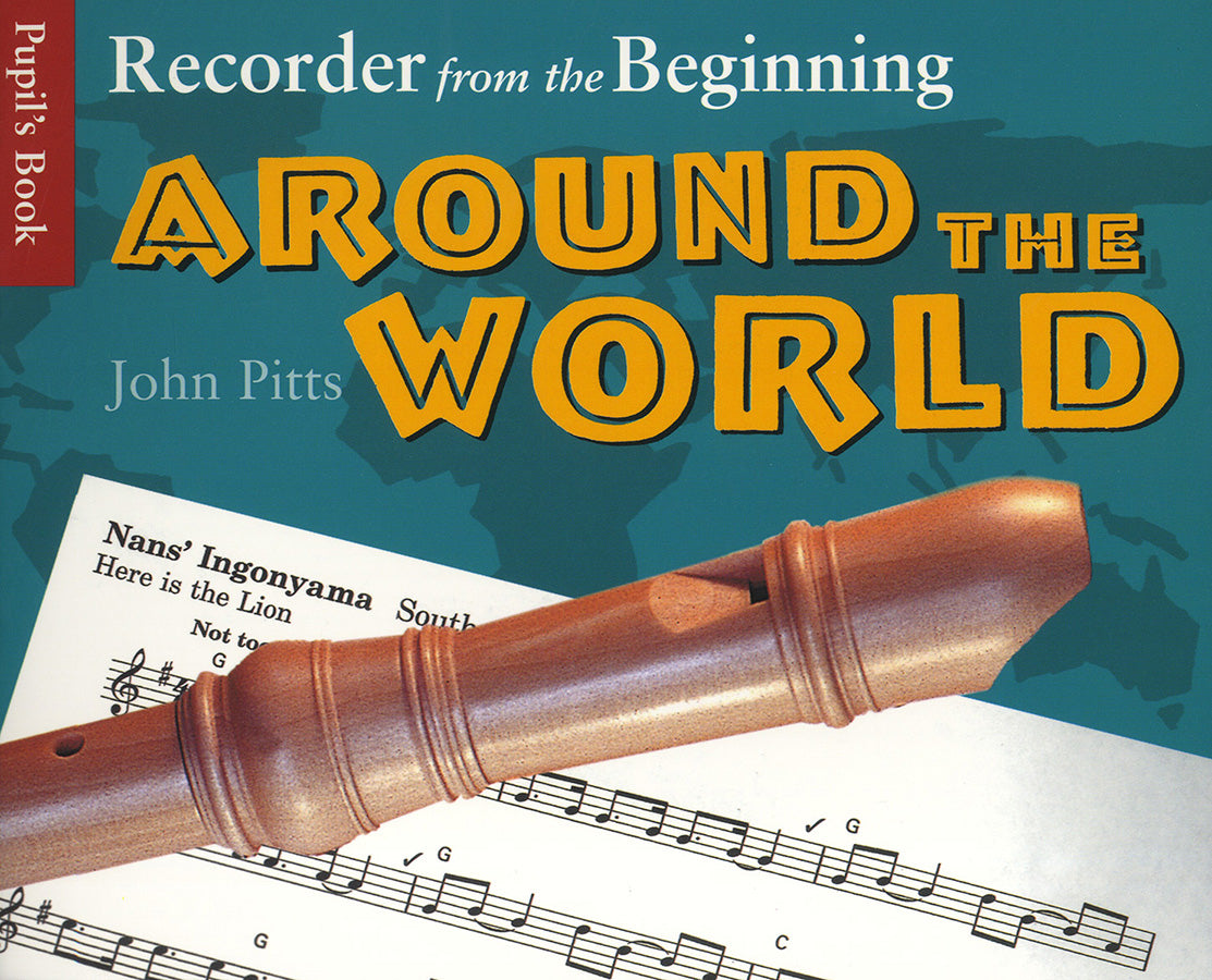 Recorder From The Beginning: Around The World, Livre pour flûte à bec alto
