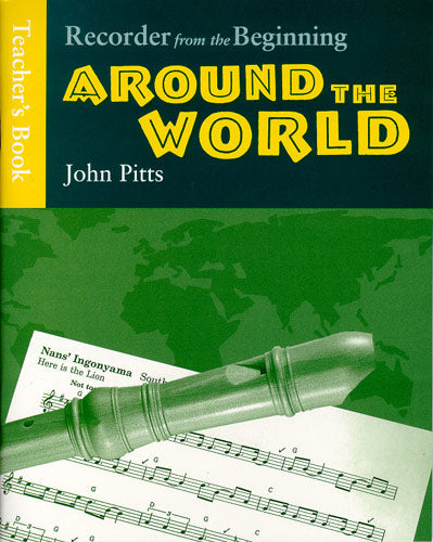 Recorder From The Beginning: Around The World Tch, Livre pour flûte à bec et Piano