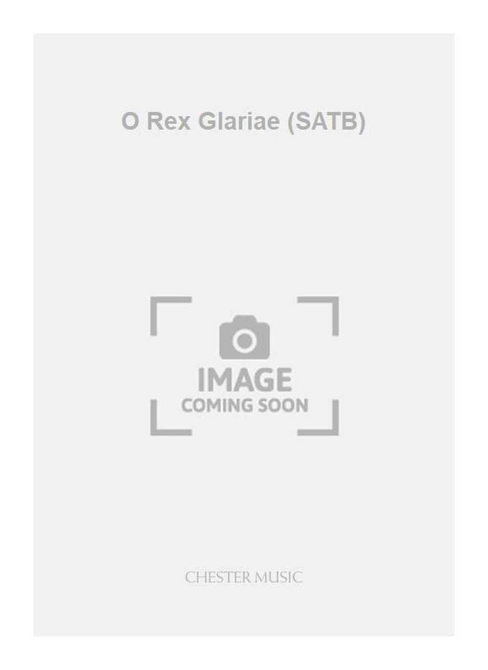 O Rex Glariae (SATB), Partition chorale pour sATB