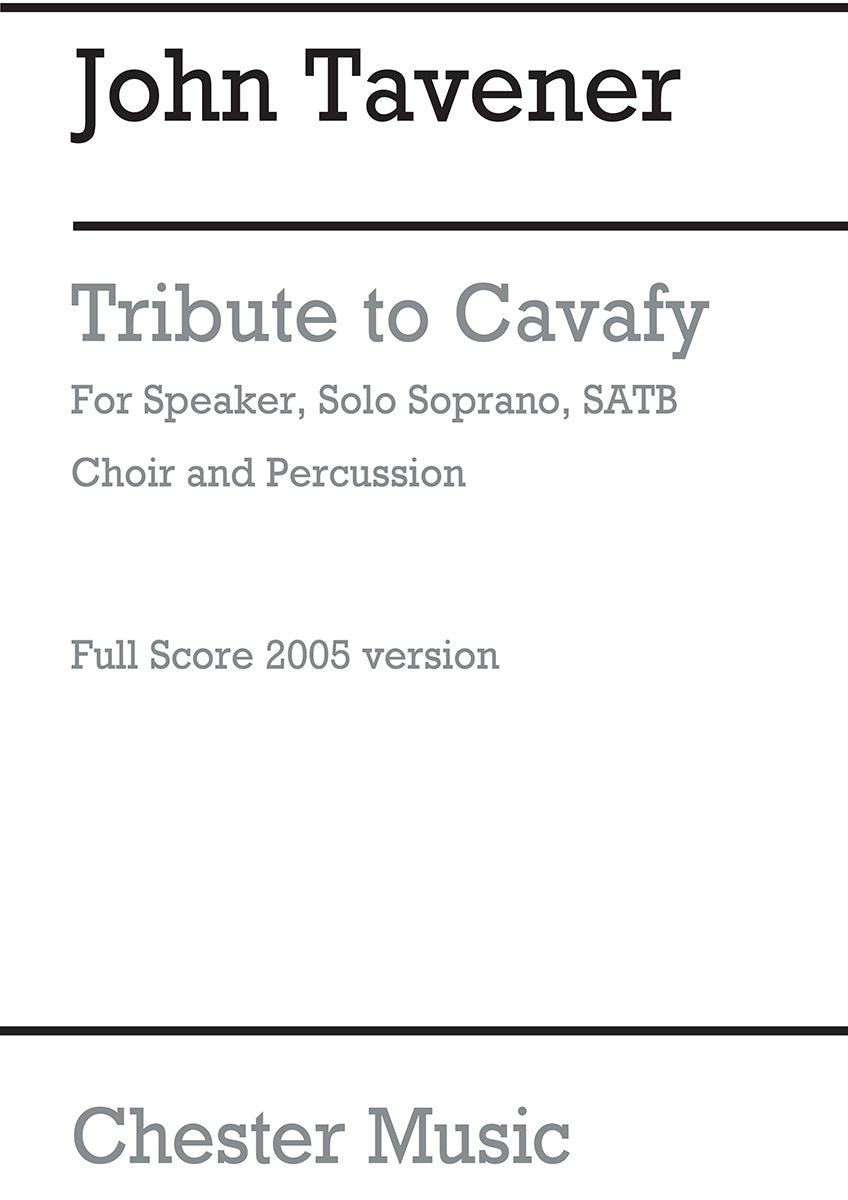 Tribute To Cavafy de John Tavener, Partition pour soprano et SATB et Percussion