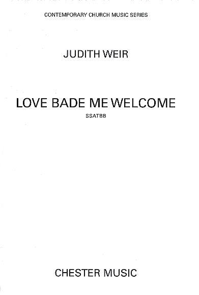 Love Bade Me Welcome de Judith Weir, Partition chorale pour sATB