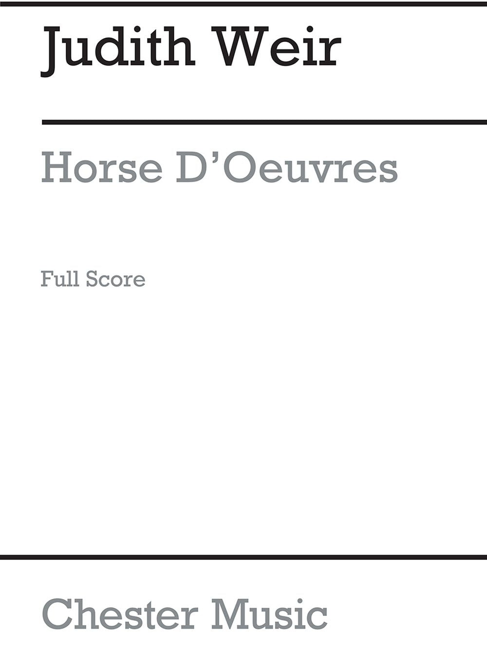 Horse D'oeuvres (Full Score) de Judith Weir, Partition pour orchestre et Voix de mezzo-soprano