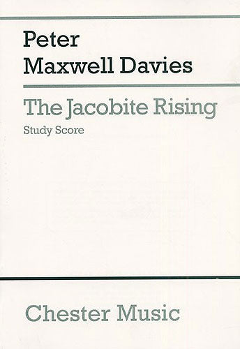 The Jacobite Rising de Peter Maxwell Davies, Partition d'étude pour sATB et Orchestre
