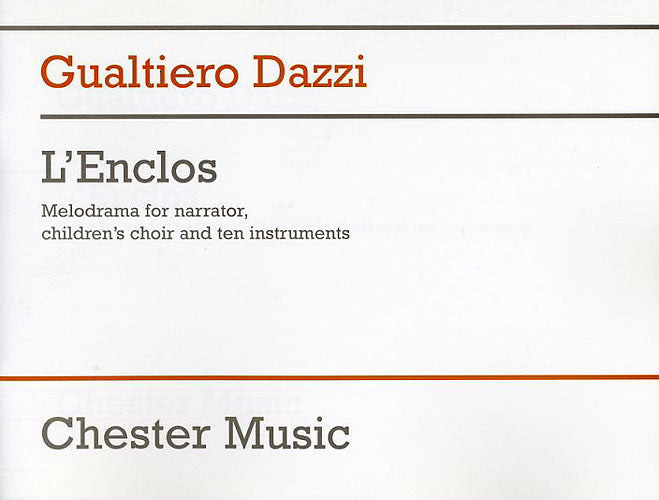 L'Enclos de Gualtiero Dazzi, Livre pour récitant et Children's Choir et Ensemble