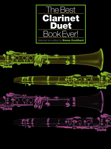 The Best Clarinet Duet Book Ever! de Emma Coulthard, Livre pour duo de clarinettes