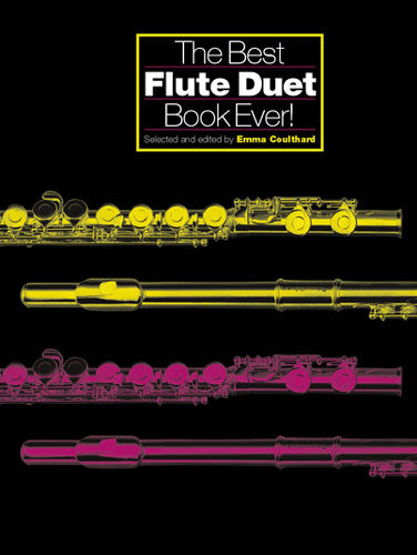 The Best Flute Duet Book Ever!, Livre pour duo de flûtes