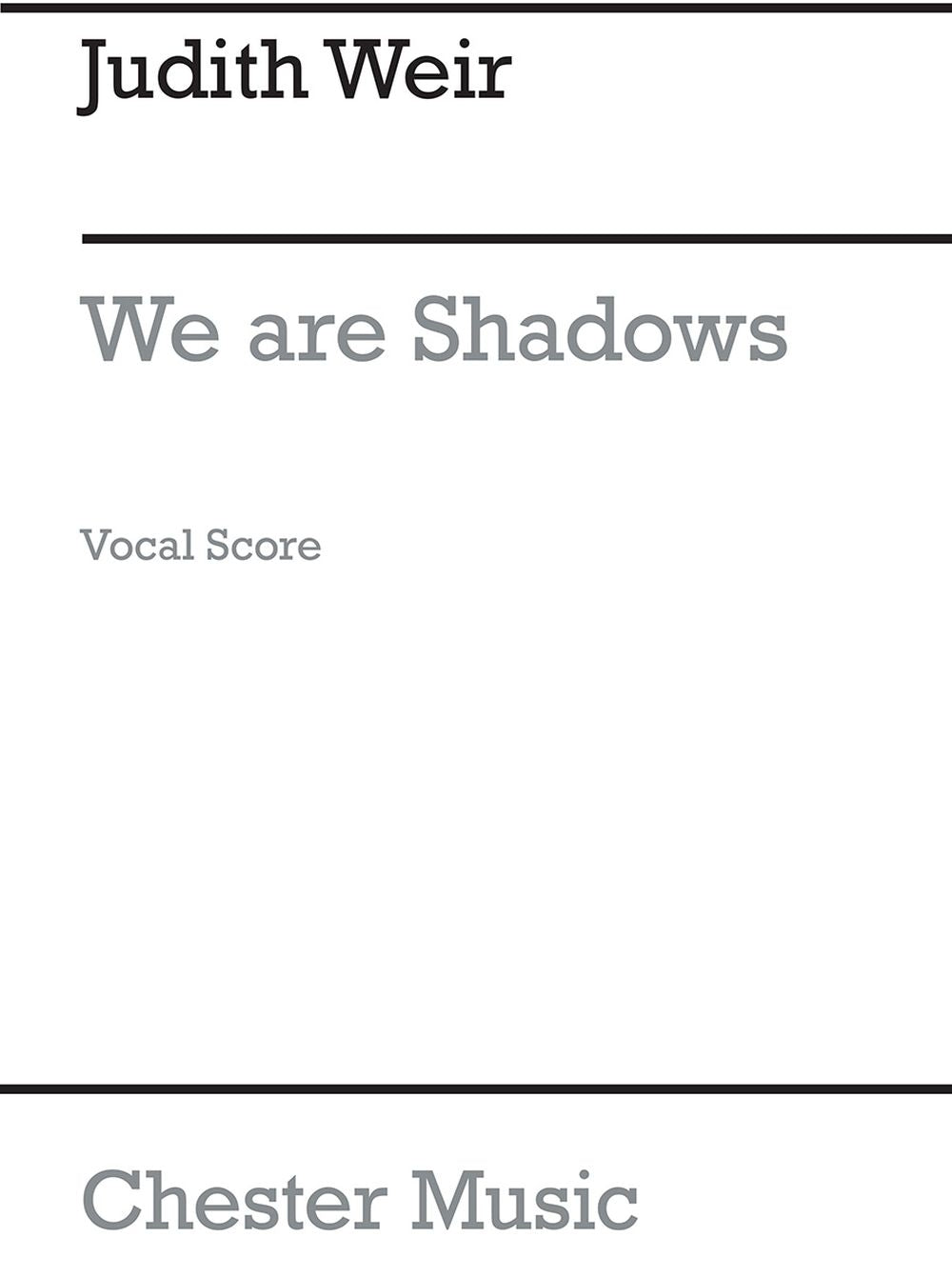 We Are Shadows de Judith Weir, Partie séparée pour orchestre et Chœur