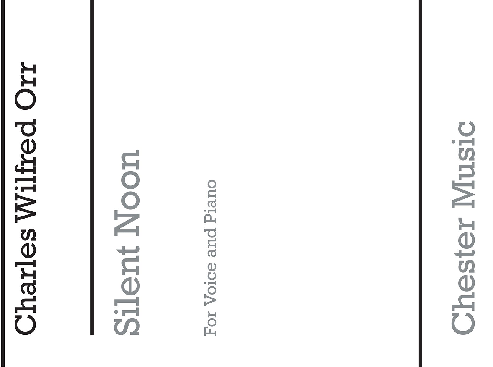 Silent Noon for Voice and Piano de Charles Wilfred Orr, Livre pour voix et Piano