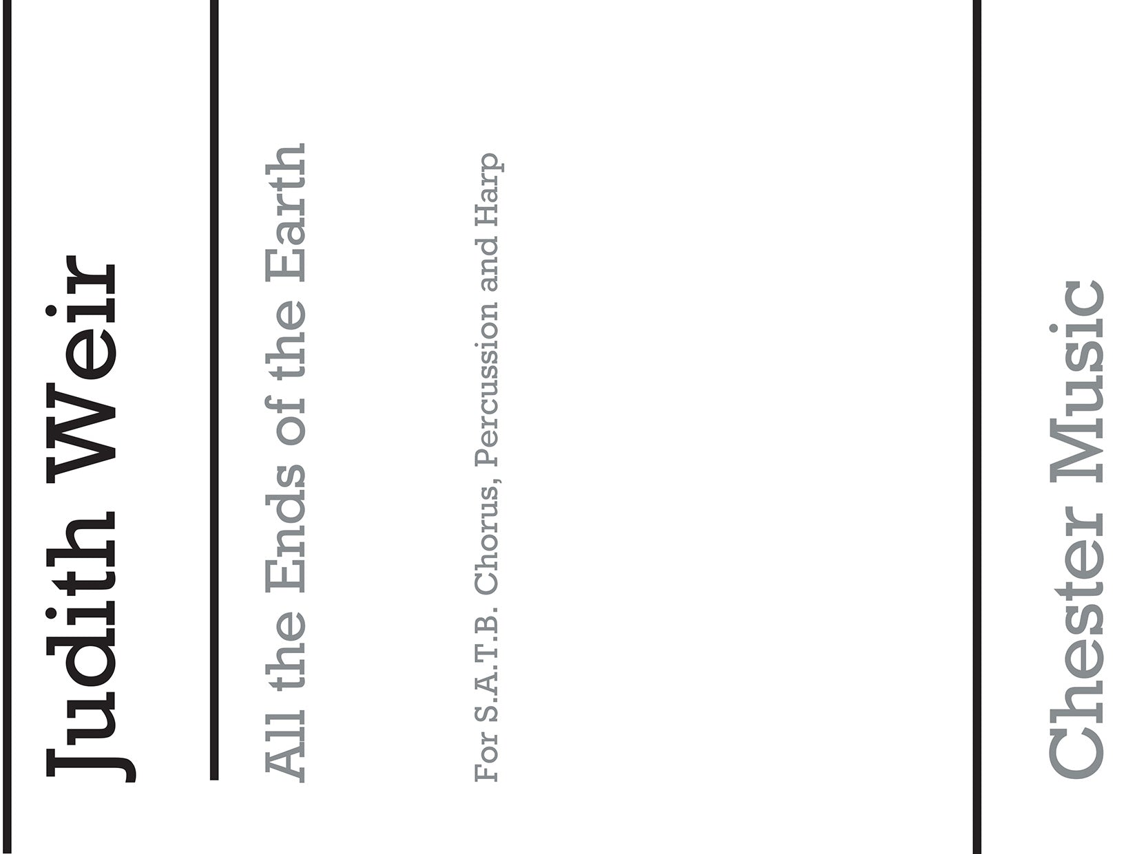 All The Ends Of The Earth de Judith Weir, Livre pour sATB et Percussion et Harpe