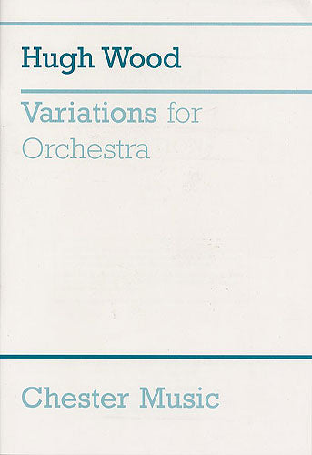 Variations For Orchestra de Hugh Wood, Livre pour orchestre