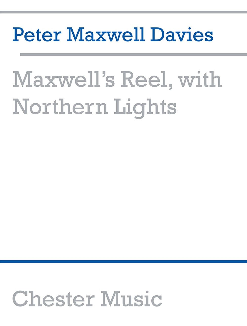 Maxwell's Reel, With Northern Lights de Peter Maxwell Davies, Livre pour orchestre