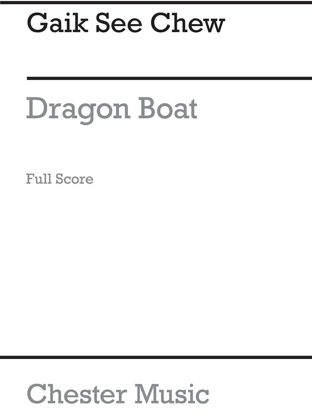 Dragon Boat de David Chew, Partition pour orchestre et Voix et Percussion