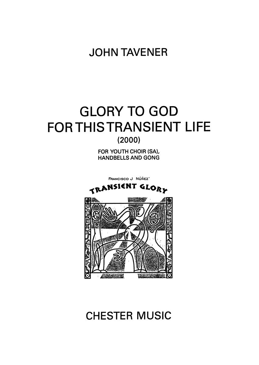 Glory To God For This Transient Life de John Tavener, Partition chorale pour chœur à 2 voix et Percussion