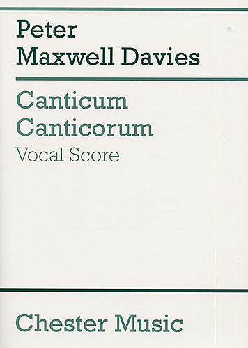 Canticum Canticorum de Peter Maxwell Davies, Livre pour soloists et SATB et Piano