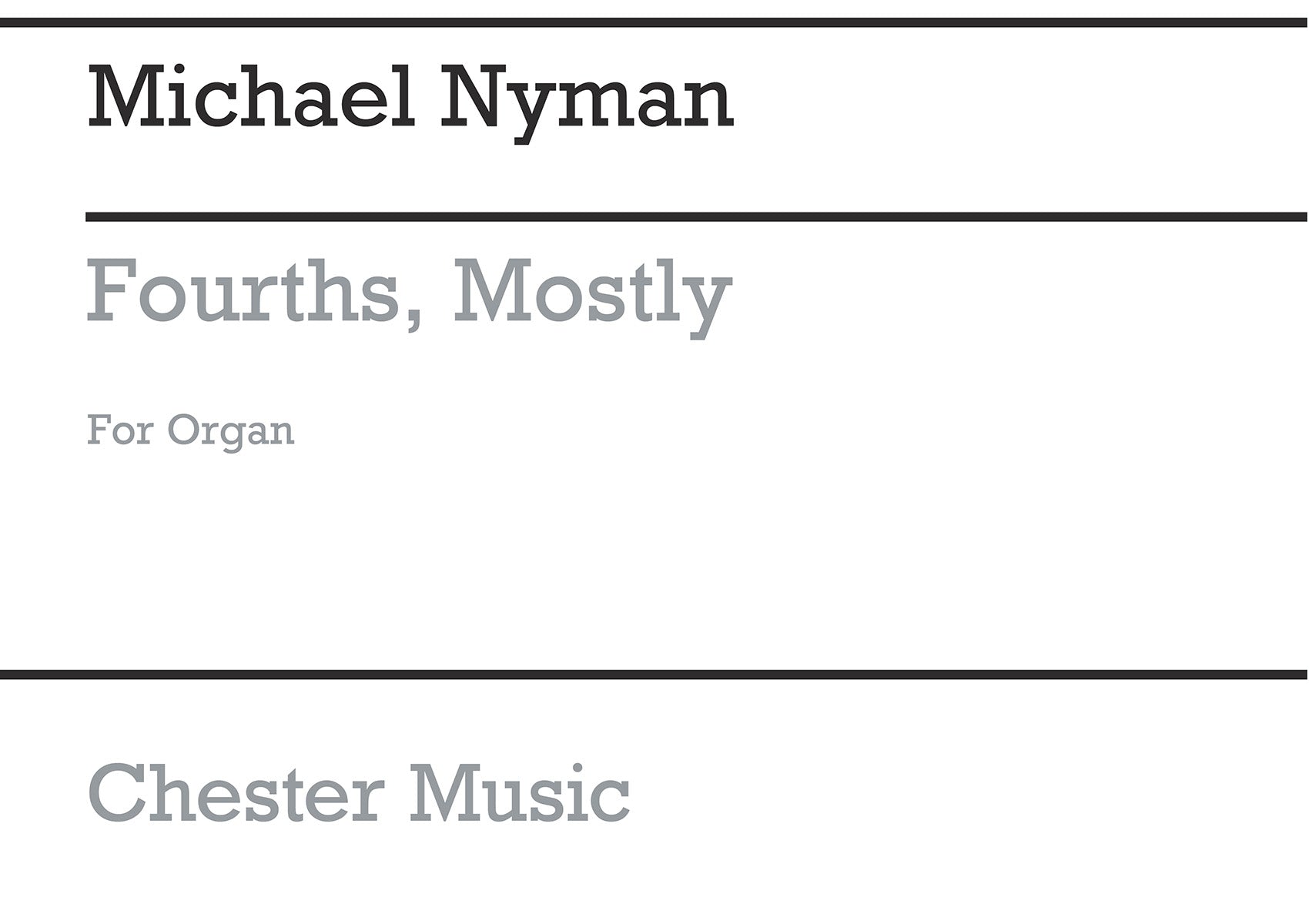 Fourths Mostly For Organ Solo de Michael Nyman, Livre pour orgue