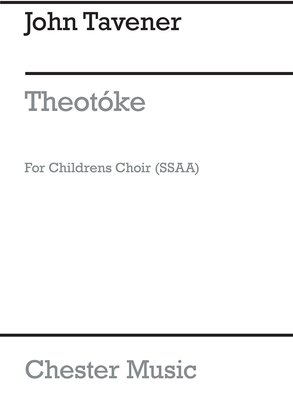 Theotoke de John Tavener, Partition chorale pour sSAA