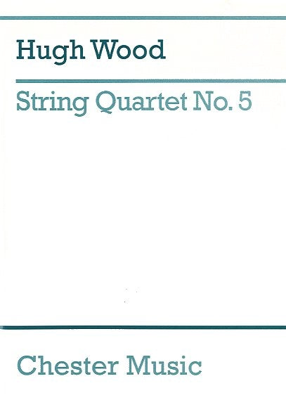 String Quartet No.5 Op.45 de Hugh Wood, Partition d'étude pour quatuor à cordes