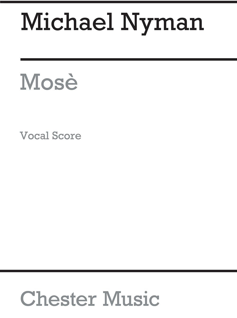 Mose de Michael Nyman, Partition chorale pour sATB et Orchestre