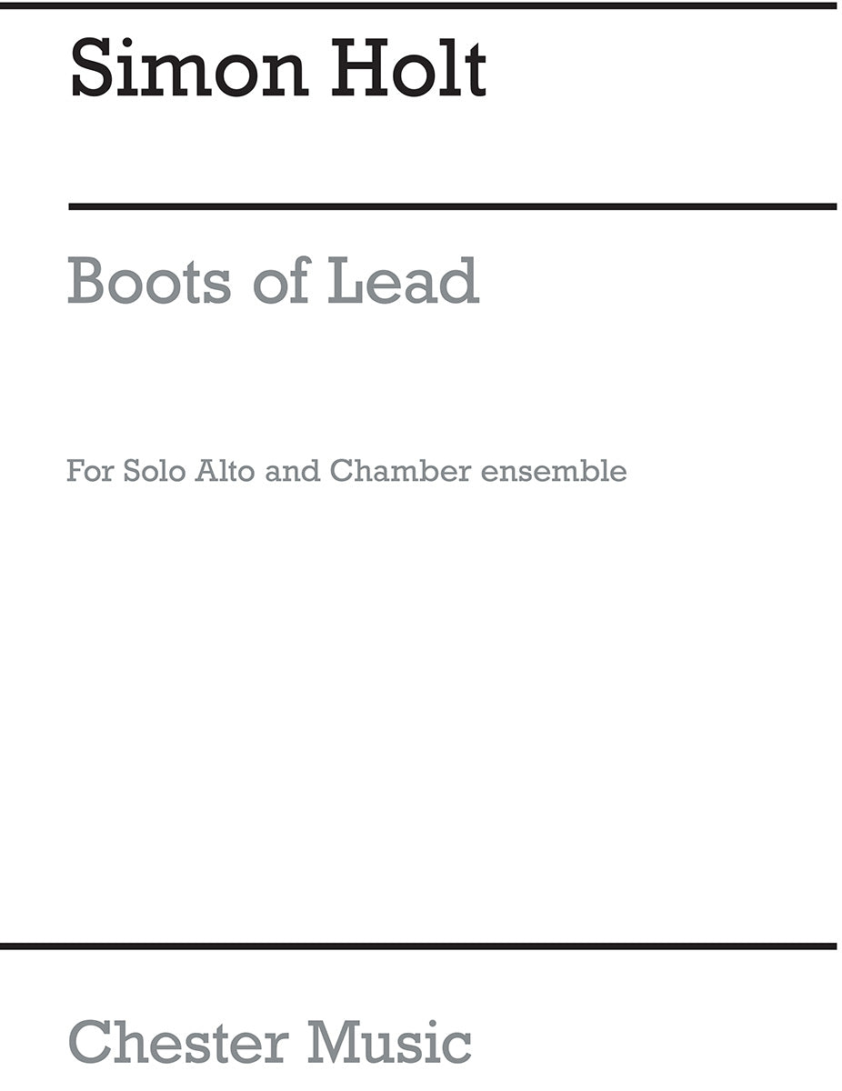 Boots Of Lead For Alto And Chamber Ensemble de Simon Holt, Livre pour alto et Ensemble de chambre