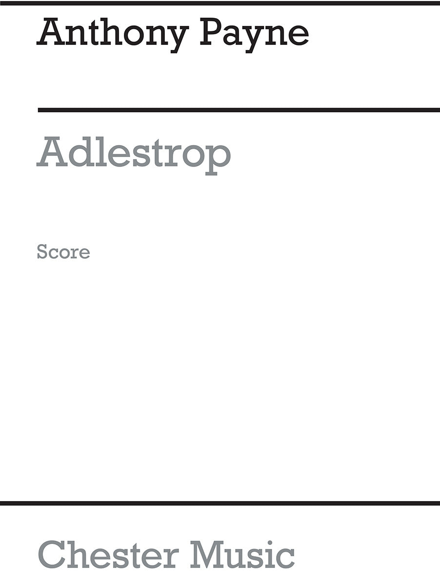 Adlestrop (A3 Score) de Anthony Payne, Partition pour ensemble de chambre