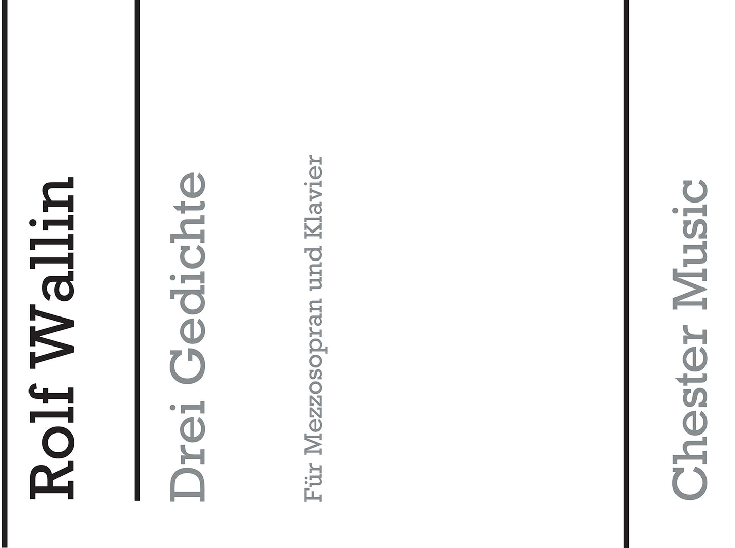 Drei Gedichte (Three Poems) de Rolf Wallin, Livre pour voix de mezzo-soprano et Piano