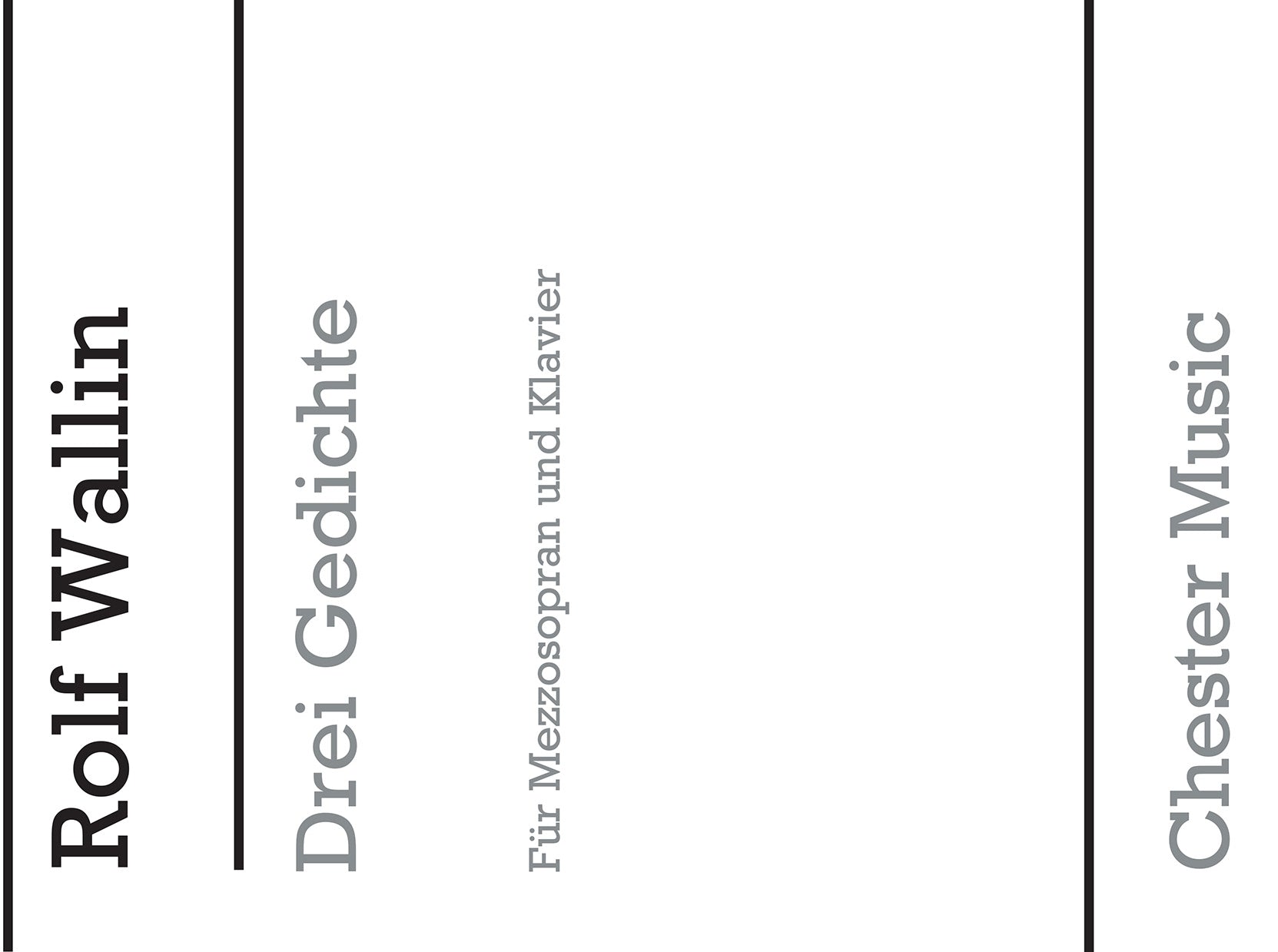 Drei Gedichte (Three Poems) de Rolf Wallin, Livre pour voix de mezzo-soprano et Piano