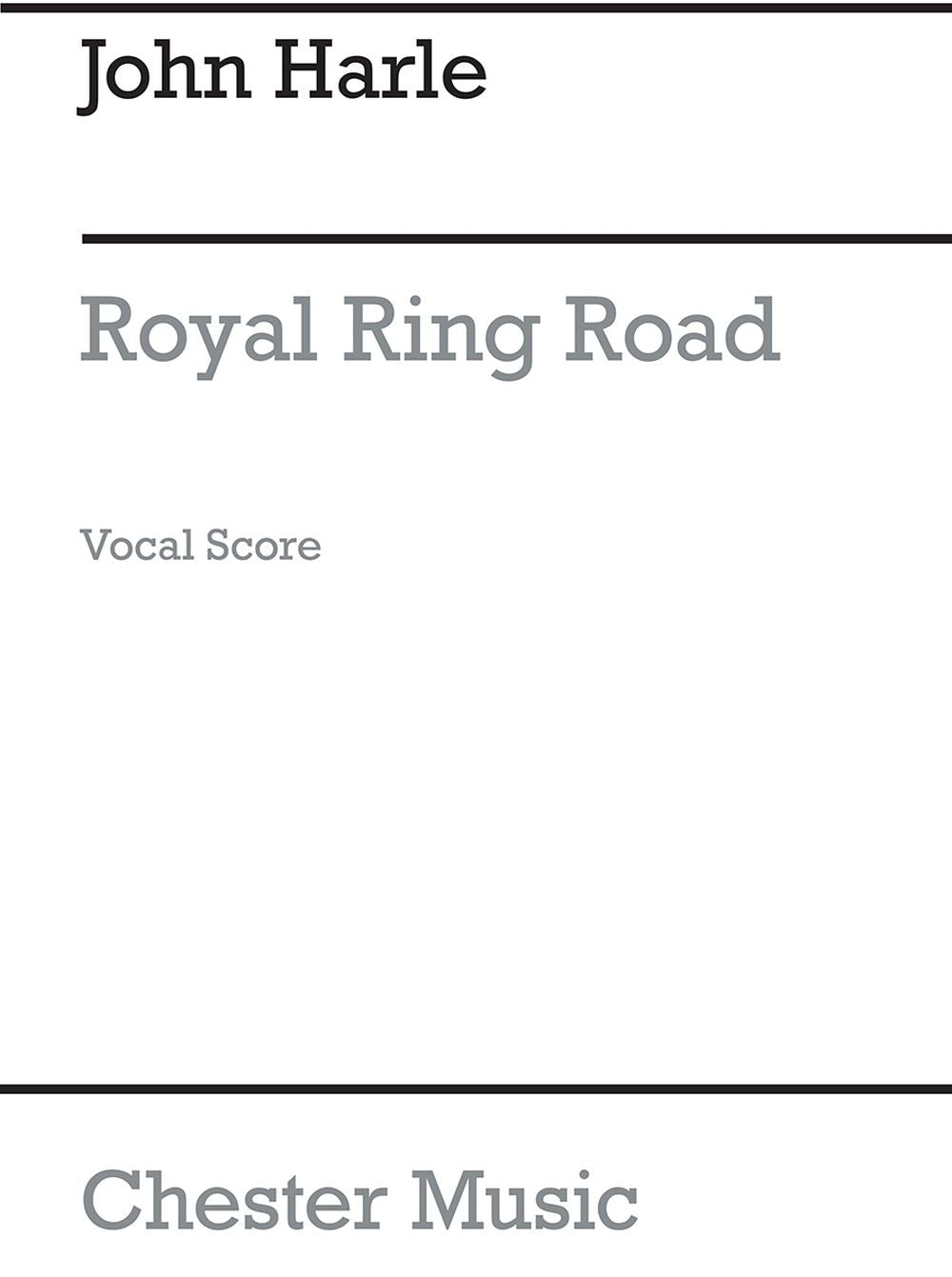 Royal Ring Road de John Harle, Partition chorale pour chœur d'hommes