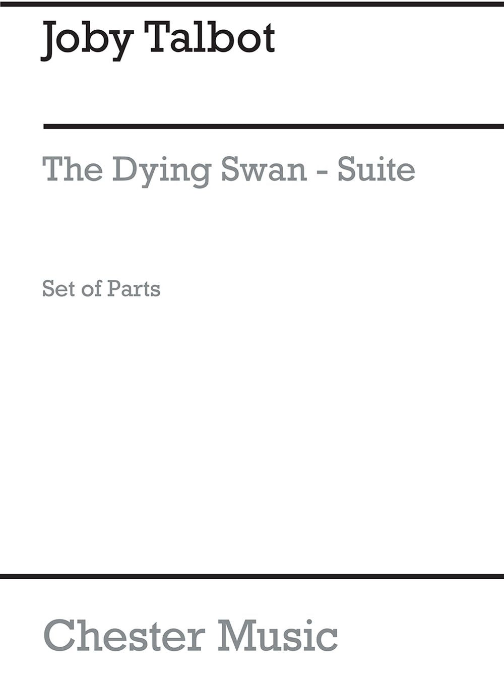 The Dying Swan Suite (Cello And Violin Parts) de Joby Talbot, Livre pour violoncelle et Ensemble de chambre