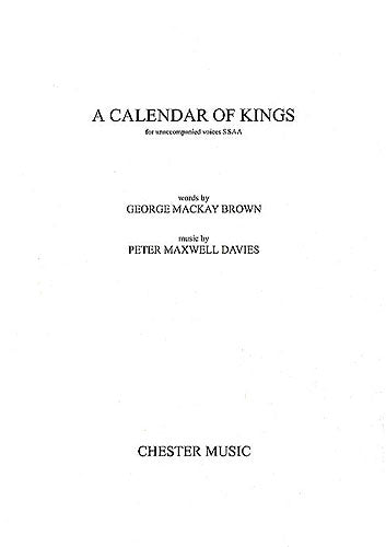 A Calendar Of Kings de Peter Maxwell Davies, Partition chorale pour sSAA