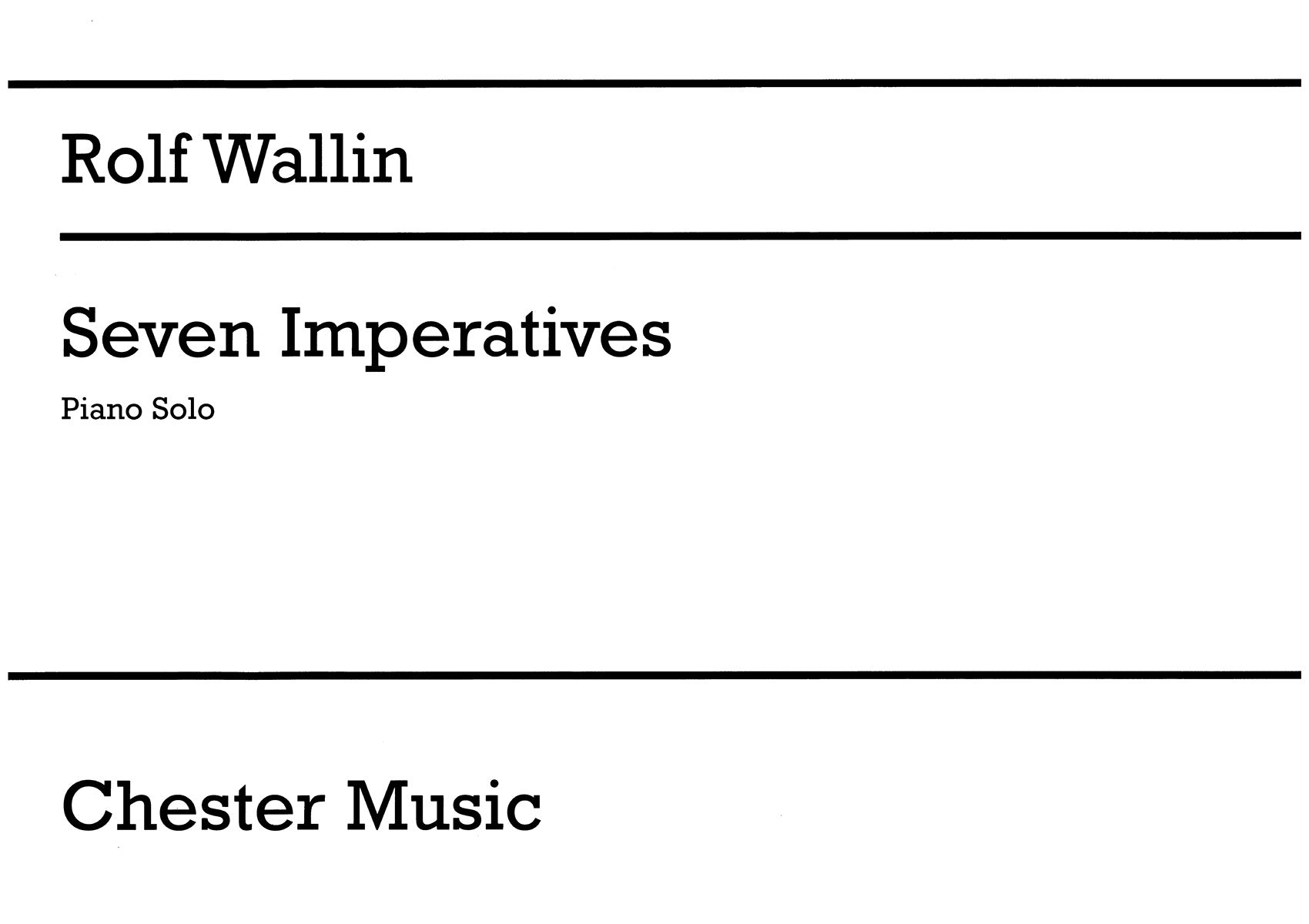 Seven Imperatives For Piano Solo de Rolf Wallin, Livre pour piano