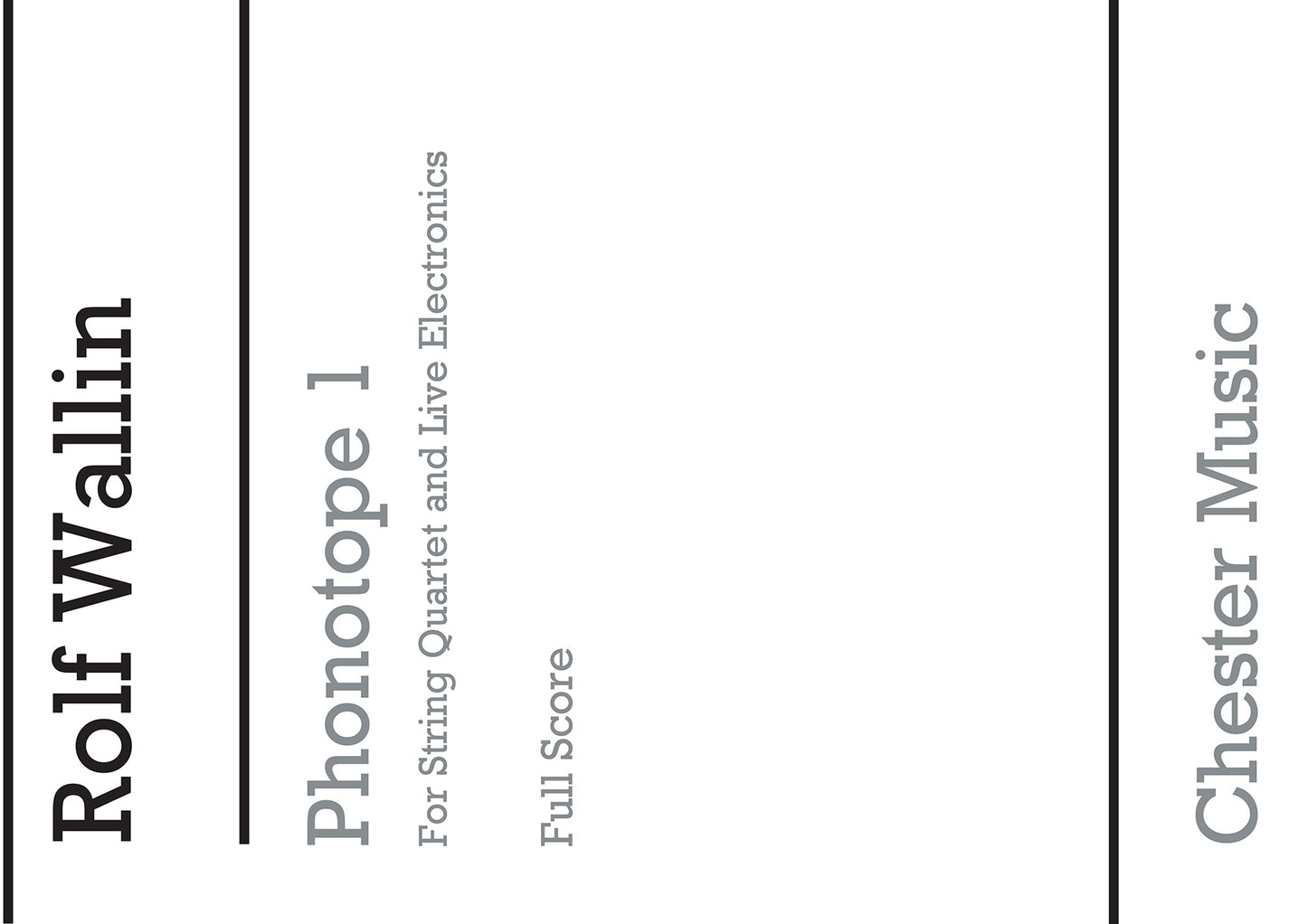 Phonotope 1 de Rolf Wallin, Partition pour quatuor à cordes