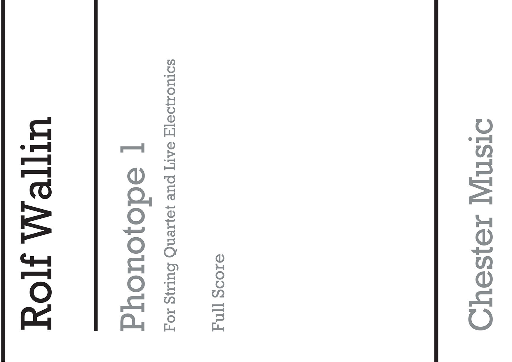 Phonotope 1 de Rolf Wallin, Partition pour quatuor à cordes