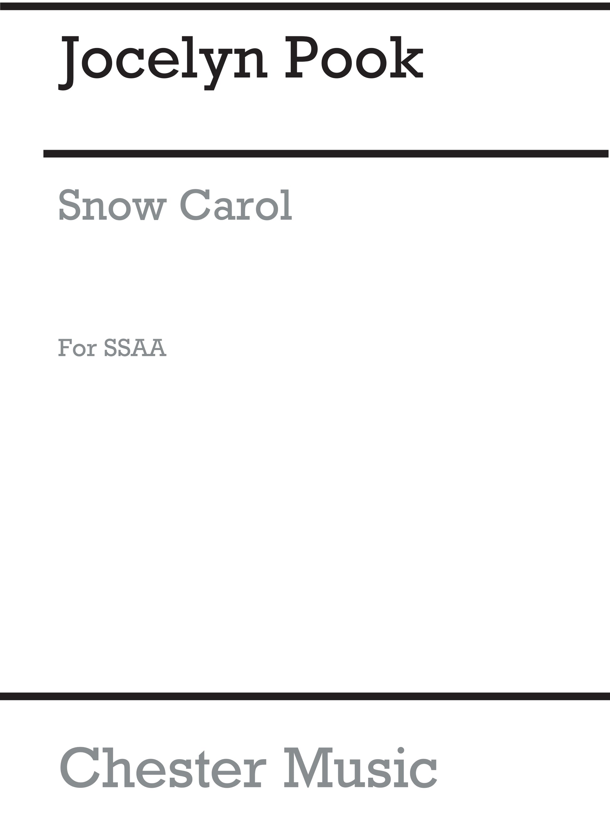 The Snow Carol de Jocelyn Pook, Partition chorale pour sSAA