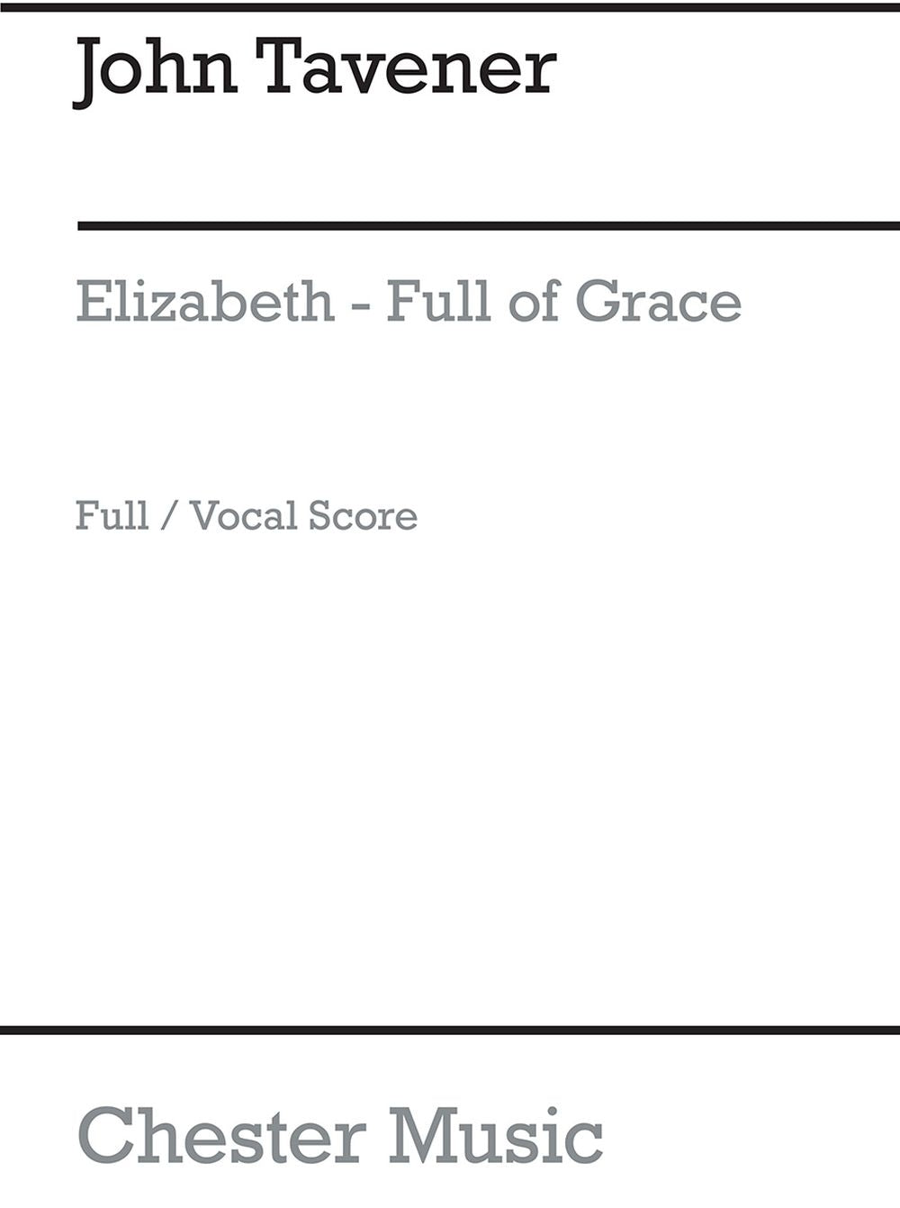 Elizabeth, Full Of Grace (Full Score) de John Tavener