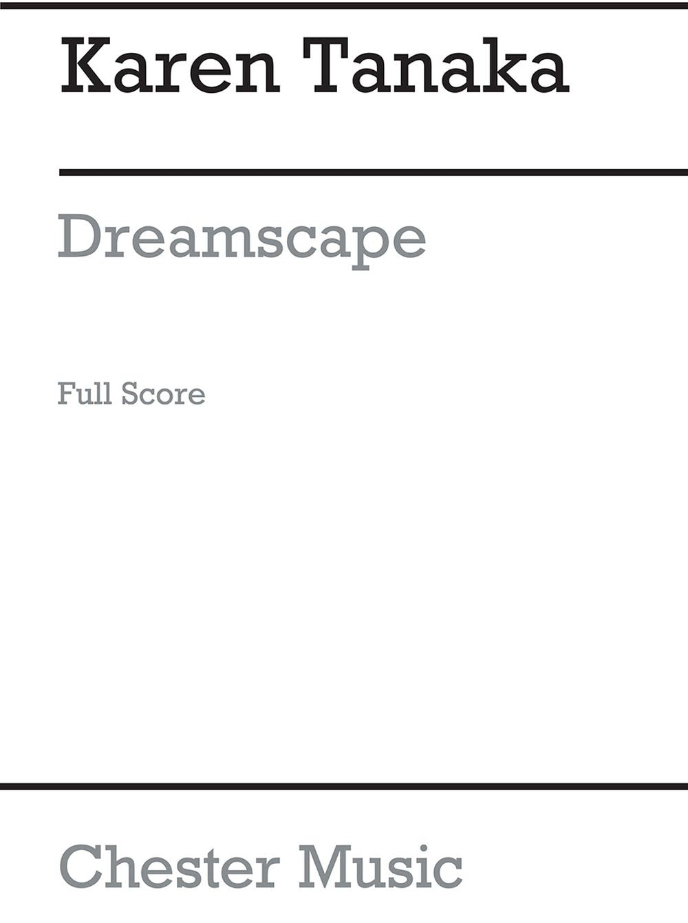 Dreamscape de Karen Tanaka, Partition pour violon et Alto et Violoncelle et Contrebasse et Harpe et Orchestre à cordes