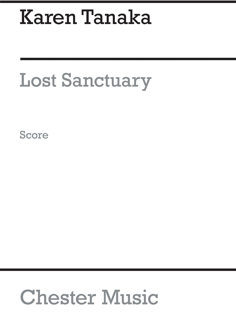 Lost Sanctuary de Karen Tanaka, Partition pour orchestre