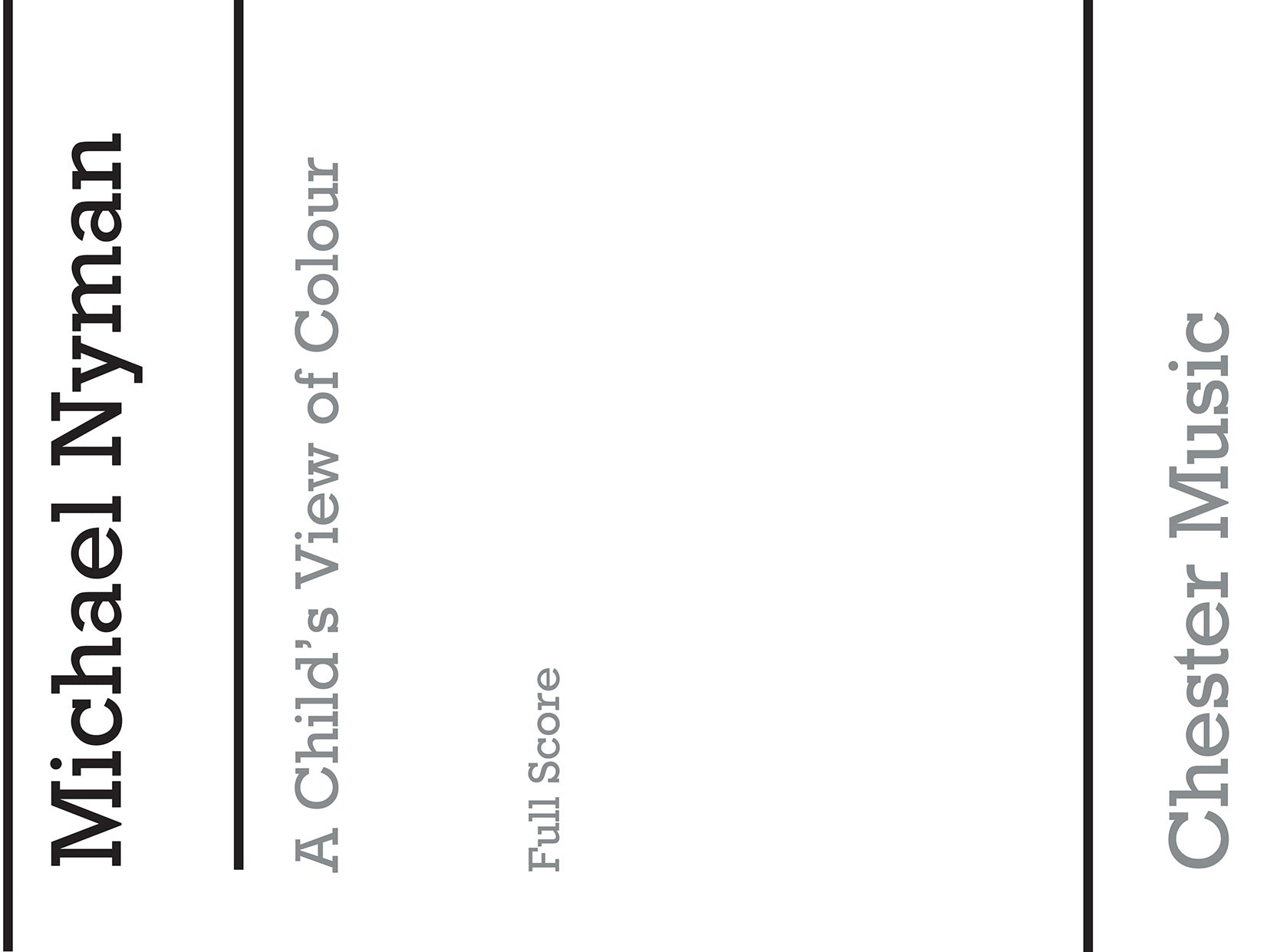A Child's View Of Colour (Full Score) de Michael Nyman, Partition pour soprano et Quatuor à cordes