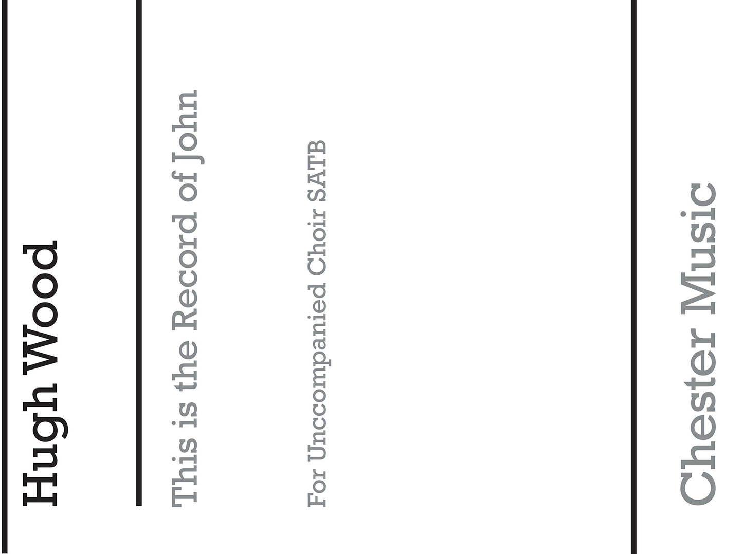 This Is The Record Of John de Hugh Wood, Partition chorale pour sATB