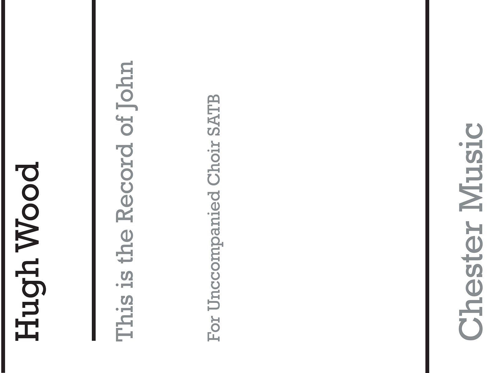 This Is The Record Of John de Hugh Wood, Partition chorale pour sATB