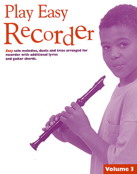 Play Easy Recorder Volume 3, Livre pour flûte à bec