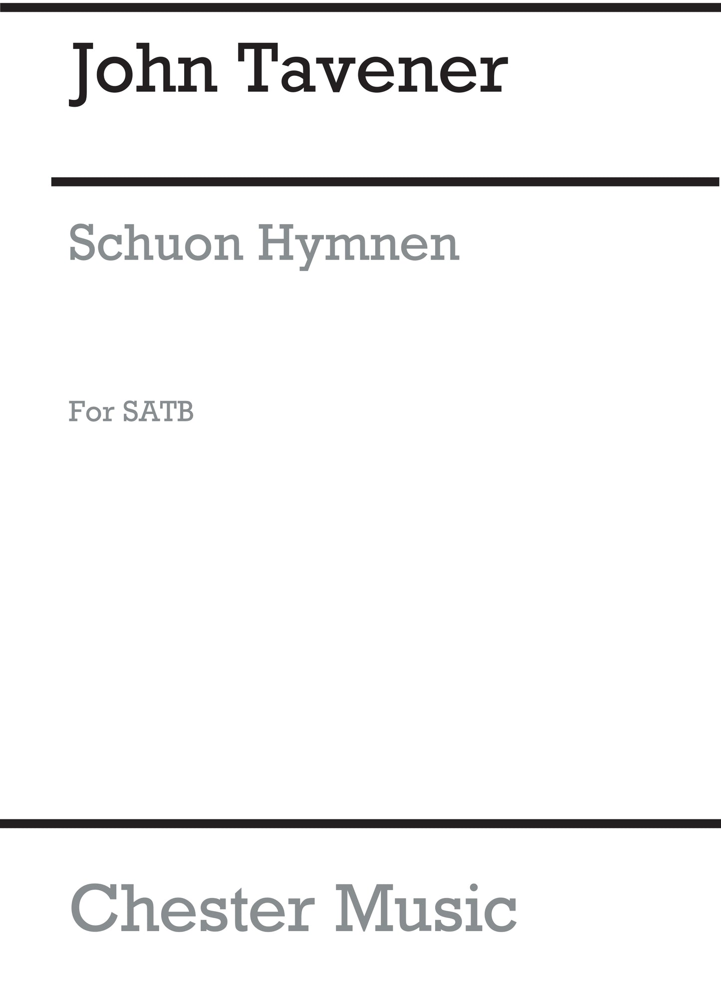 Schuon Hymnen de John Tavener, Partition chorale pour sATB