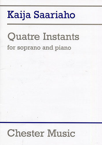 4 Instants de Kaija Saariaho, Livre pour voix de soprano et Piano