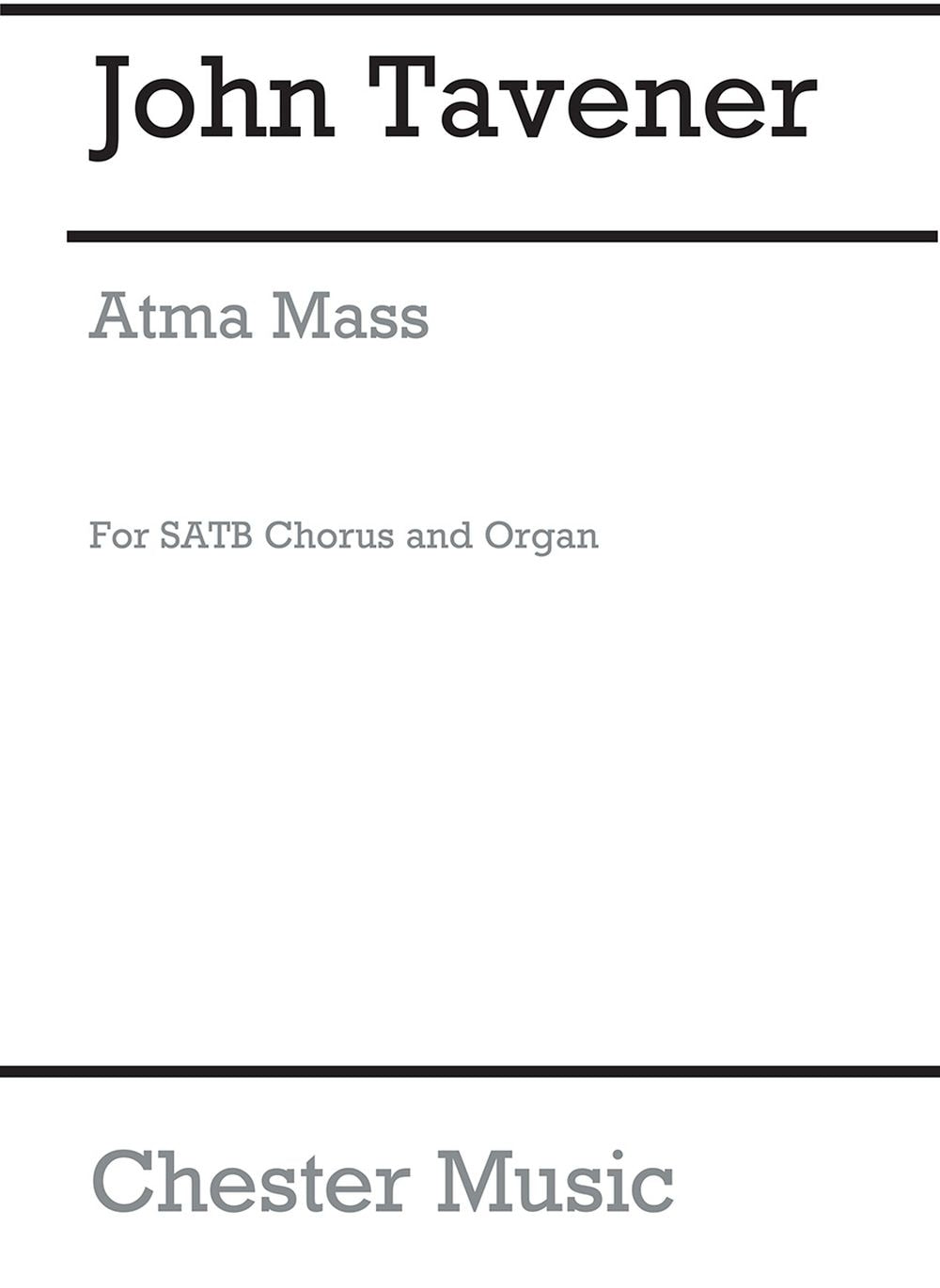 Atma Mass SATB/Organ de John Tavener, Partition chorale pour sATB et Orgue