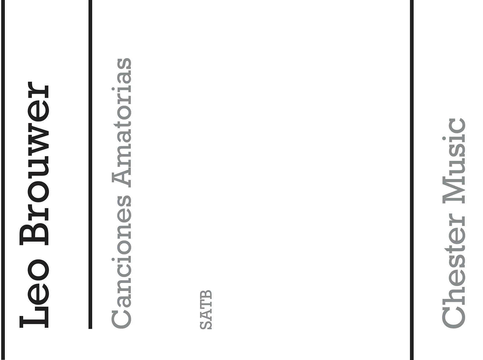 Canciones Amatorias de Leo Brouwer, Partition chorale pour sATB