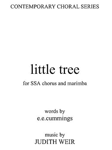 Little Tree (Full Score) de Judith Weir, Partition chorale pour sSA et Marimba