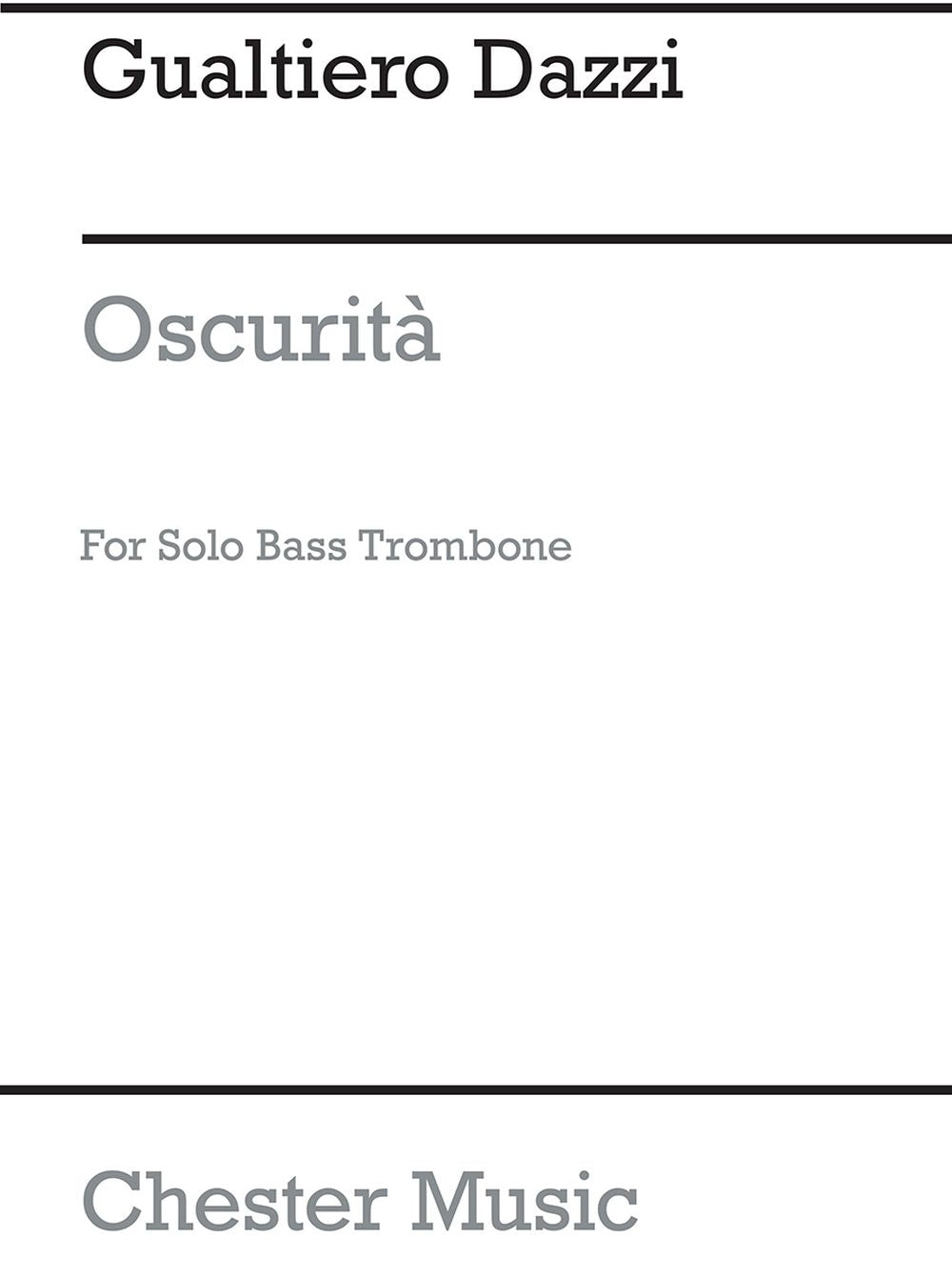 Oscurita Solo Bass Trombone de Gualtiero Dazzi, Livre pour trombone