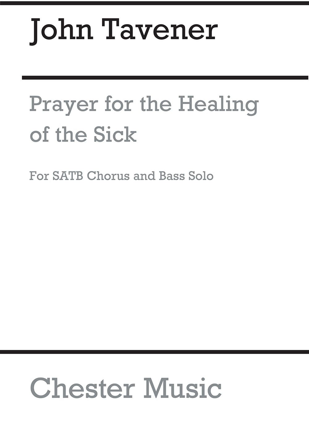 Prayer For The Healing Of The Sick de John Tavener, Partition chorale pour voix de basse et SATB