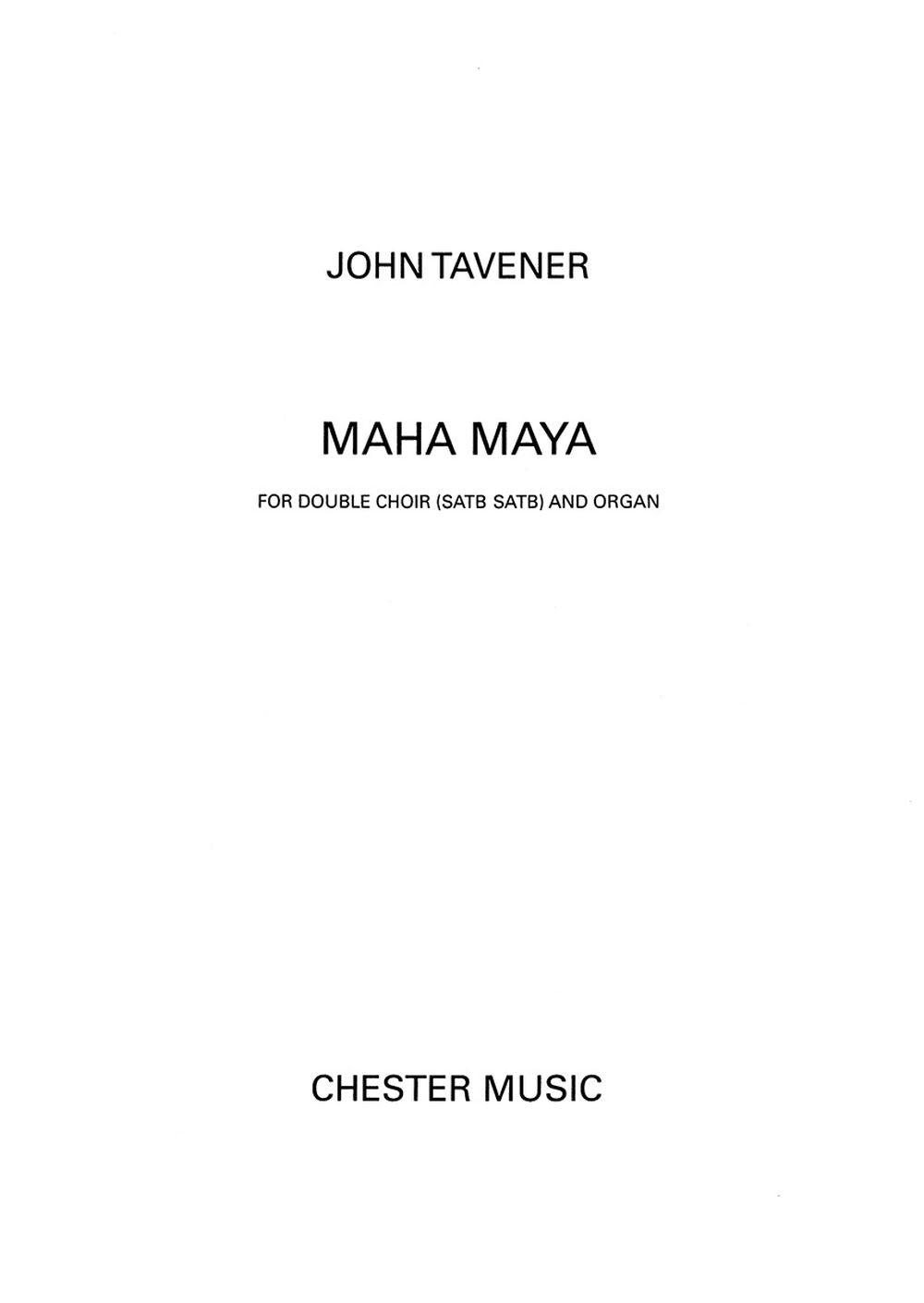 Maha Maya de John Tavener, Partition chorale pour sATB et Orgue