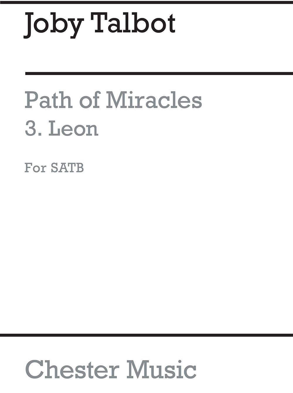 Path Of Miracles - Leon de Joby Talbot, Partition pour sATB et Percussion